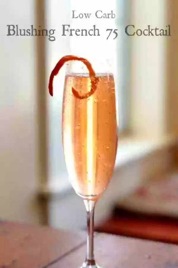 This blushing French 75 cocktail is low-carb, sparkly, and full of bright citrus flavor. From RestlessChipotle.com