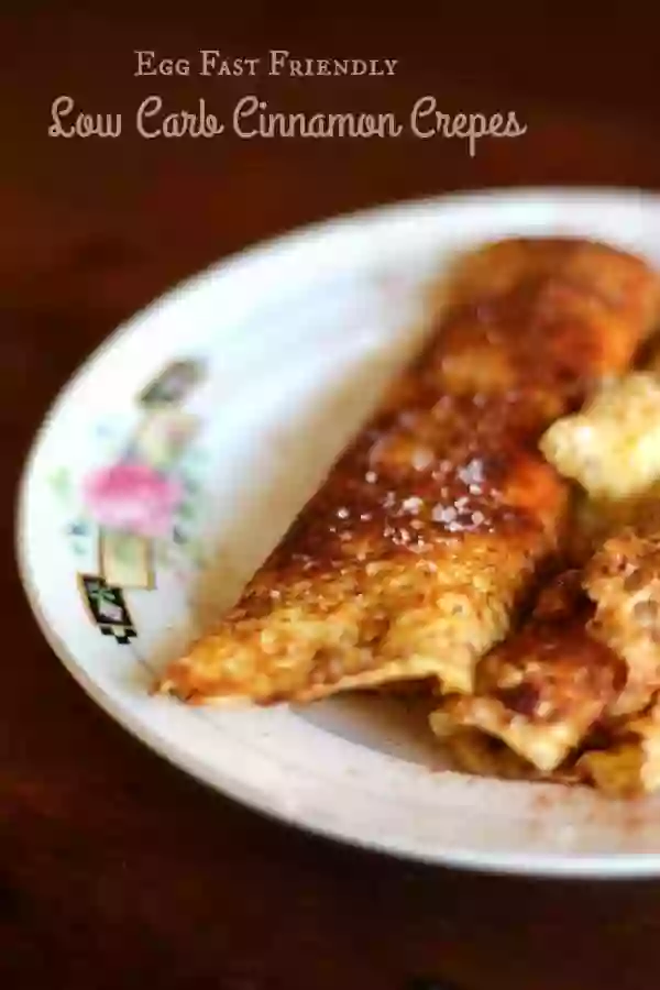 Low Carb cinnamon crepes can be eaten on an egg fast. One of my favorite breakfasts! From Lowcarb-ology.com