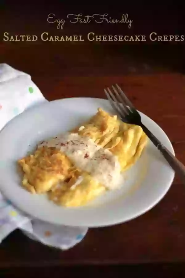 Doing an egg fast? These low carb salted caramel cheesecake crepes are so indulgent and they are egg fast friendly! from Lowcarb-ology.com